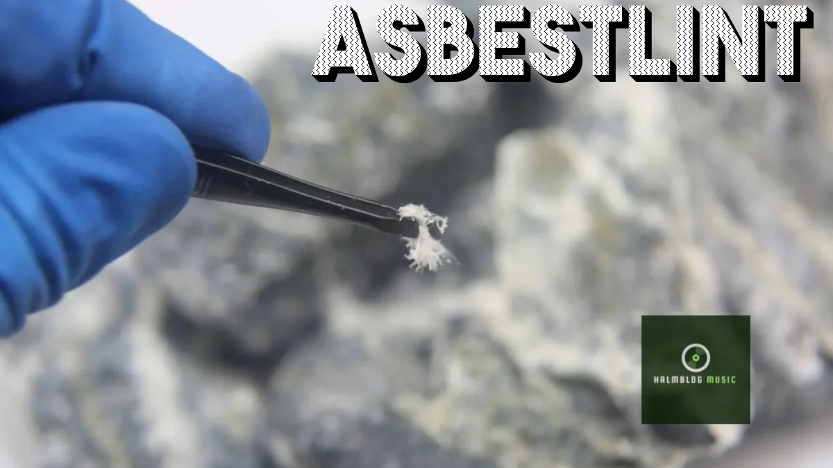 What is Asbestlint?