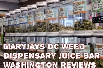 MaryJays DC weed dispensary juice bar Washington reviews