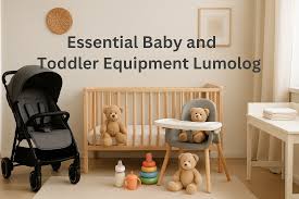 Essential Baby and Toddler Equipment by Lumolog